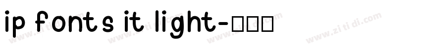 ip fonts it light字体转换